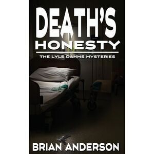 Death's Honesty -- Brian Anderson